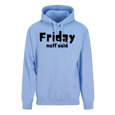 Friday Nuff Said Unisex Surf Hoodie