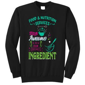 Food & Nutrition Services Being Awesome Lunch Lady Tall Sweatshirt