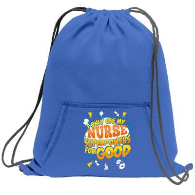 Funny Nurse Superpowers Gag Cool Gift Sweatshirt Cinch Pack Bag