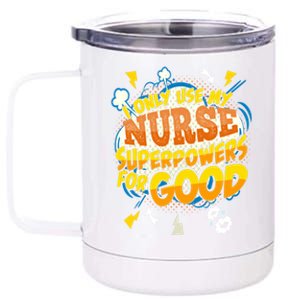 Funny Nurse Superpowers Gag Cool Gift 12 oz Stainless Steel Tumbler Cup