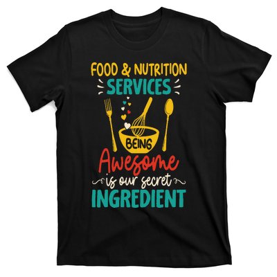 Food Nutrition Services Being Awesome Ingredient Lunch Lady T-Shirt