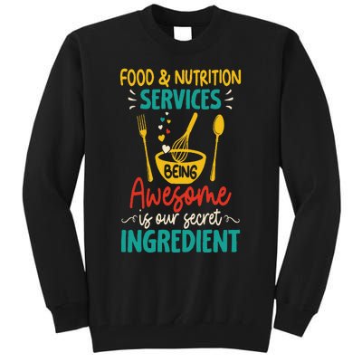 Food Nutrition Services Being Awesome Ingredient Lunch Lady Tall Sweatshirt