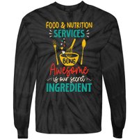 Food Nutrition Services Being Awesome Ingredient Lunch Lady Tie-Dye Long Sleeve Shirt