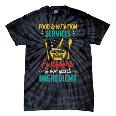 Food Nutrition Services Being Awesome Ingredient Lunch Lady Tie-Dye T-Shirt