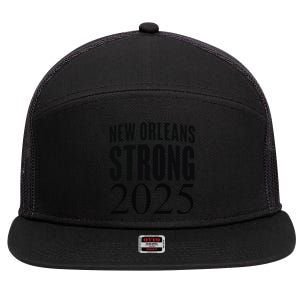 Funny Nola Strong 2025 Never Forget New Orleans 7 Panel Mesh Trucker Snapback Hat