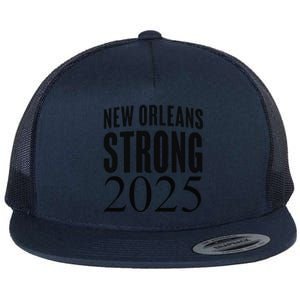 Funny Nola Strong 2025 Never Forget New Orleans Flat Bill Trucker Hat