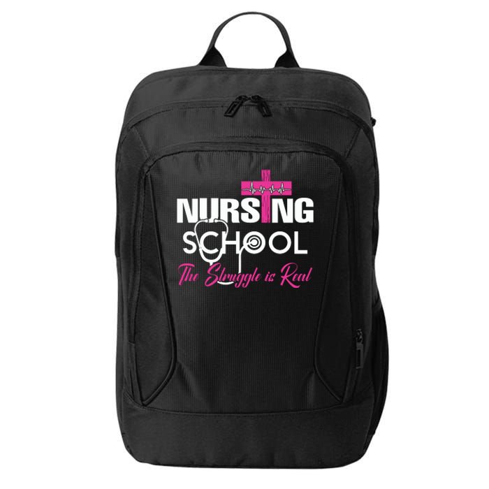 Funny Nursing School The Struggle Is Real City Backpack