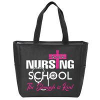 Funny Nursing School The Struggle Is Real Zip Tote Bag