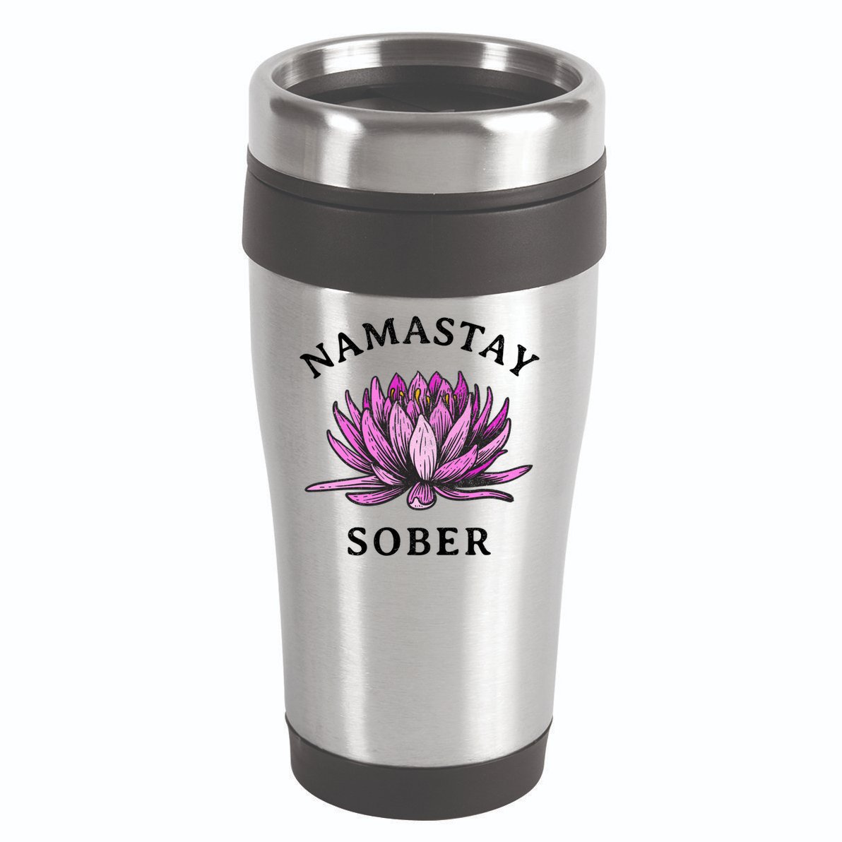 Funny Namastay Sober Na Aa 12 Step Recovery Funny Gift 16oz Travel Tumbler