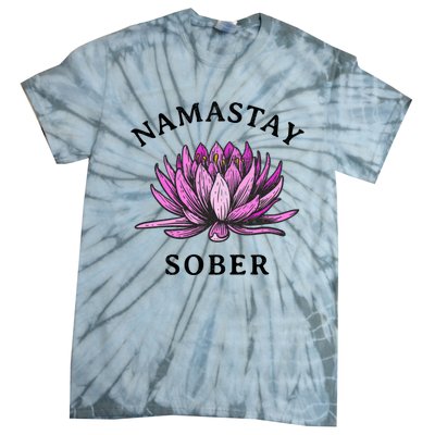 Funny Namastay Sober Na Aa 12 Step Recovery Funny Gift Tie-Dye T-Shirt