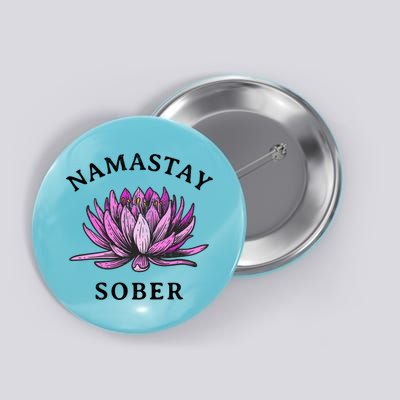 Funny Namastay Sober Na Aa 12 Step Recovery Funny Gift Button