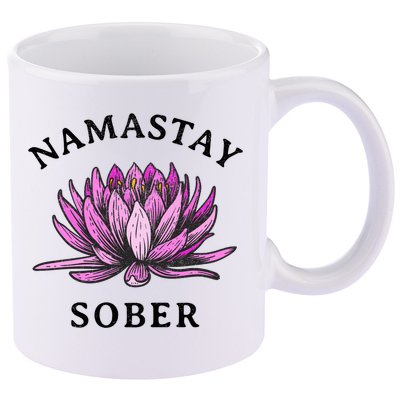Funny Namastay Sober Na Aa 12 Step Recovery Funny Gift 11oz C Handle Ceramic Mug
