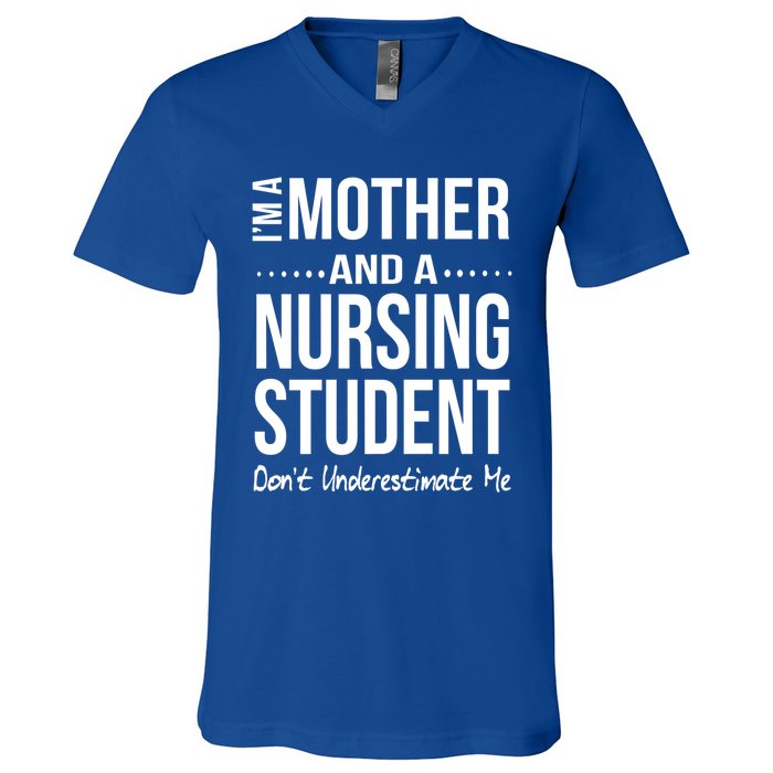 Funny Nursing Student Mom Nursing School Future Nurse Gift V-Neck T-Shirt