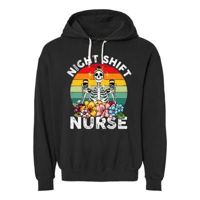 Funny Night Shift Nurse Skeleton Night Shift Nurse Garment-Dyed Fleece Hoodie