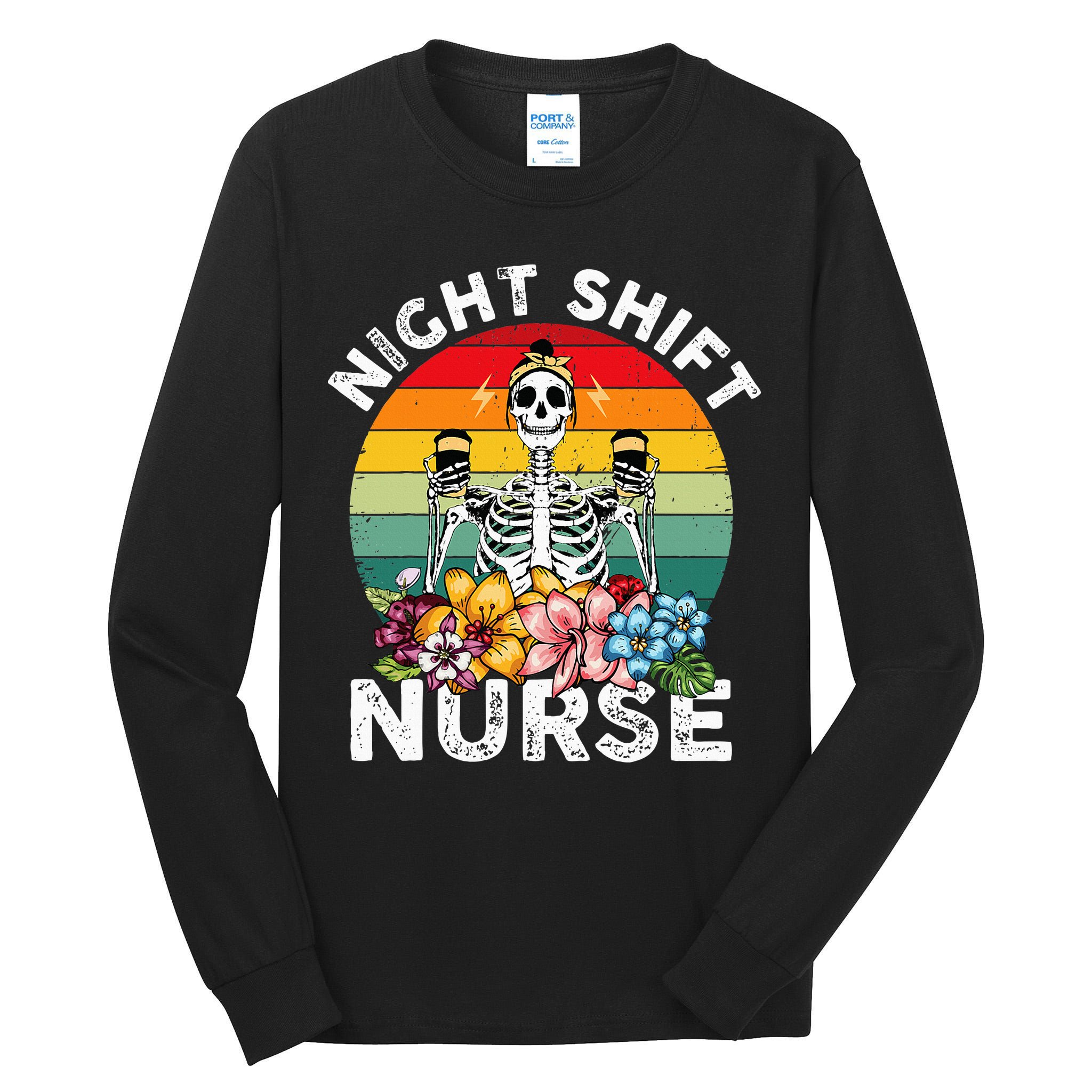 Funny Night Shift Nurse Skeleton Night Shift Nurse Tall Long Sleeve T-Shirt