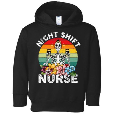 Funny Night Shift Nurse Skeleton Night Shift Nurse Toddler Hoodie