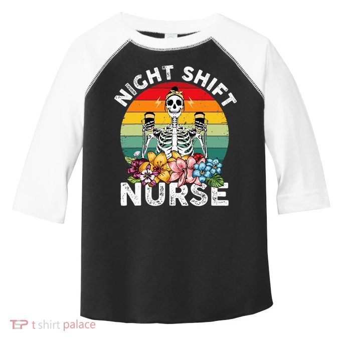 Funny Night Shift Nurse Skeleton Night Shift Nurse Toddler Fine Jersey T-Shirt