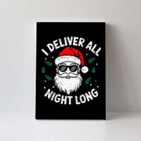 Funny Naughty Santa In Sunglasses I Deliver All Night Long Canvas