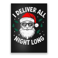 Funny Naughty Santa In Sunglasses I Deliver All Night Long Poster