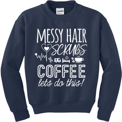 Funny Nurse Student Messy Hair Scrubs Coffee Life School Kids Sweatshirt