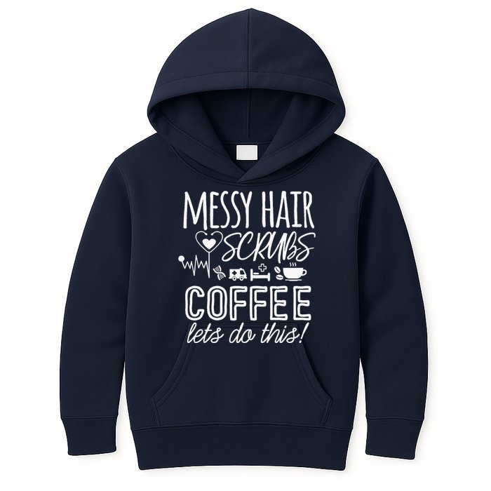 Funny Nurse Student Messy Hair Scrubs Coffee Life School Kids Hoodie