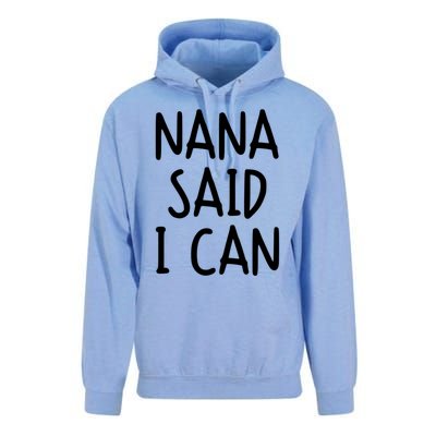 Funny Nana Said I Can Favorite Grand Funny Gift Unisex Surf Hoodie