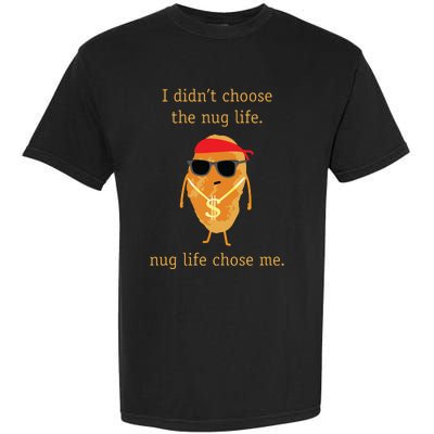 Funny Nugget Shirts Nug Life Chicken Nugget Garment-Dyed Heavyweight T-Shirt