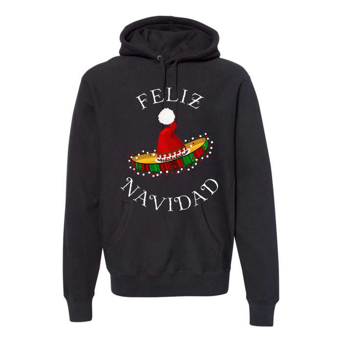 Feliz Navidad Santa Hat Sombrero Funny Christmas In Mexico Premium Hoodie