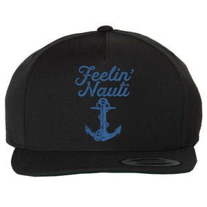 Feelin Nauti Sailing Boating Nautical Lake Funny Sailor Gift Wool Snapback Cap