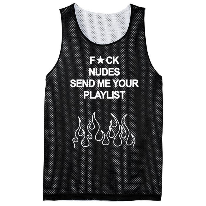 Fuck Nudes Send Me Your Playlist Mesh Reversible Basketball Jersey Tank