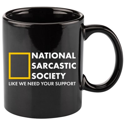 Funny National Sarcastic Society 11oz C Handle Ceramic Mug
