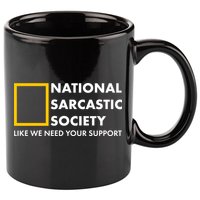 Funny National Sarcastic Society 11oz C Handle Ceramic Mug