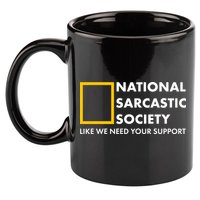 Funny National Sarcastic Society 11oz C Handle Ceramic Mug