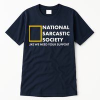 Funny National Sarcastic Society Tall T-Shirt