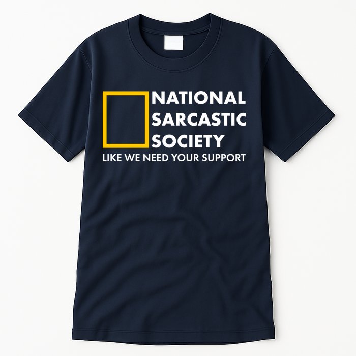 Funny National Sarcastic Society Tall T-Shirt