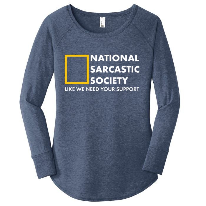 Funny National Sarcastic Society Women's Perfect Tri Tunic Long Sleeve Shirt