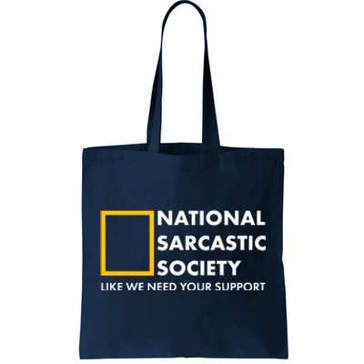 Funny National Sarcastic Society Tote Bag