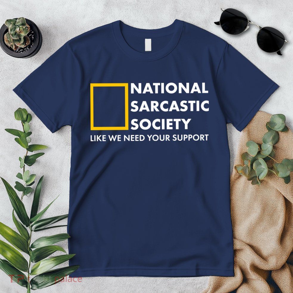 Funny National Sarcastic Society Premium T-Shirt