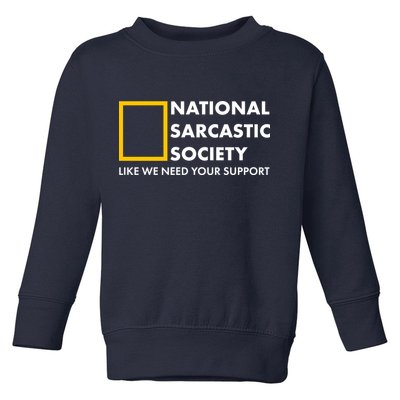 Funny National Sarcastic Society Toddler Sweatshirt