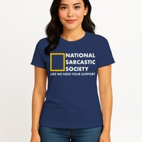 Funny National Sarcastic Society Womens T-Shirt