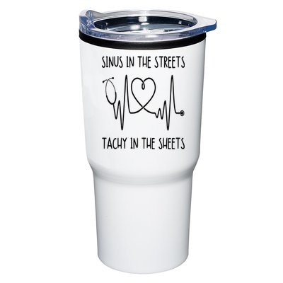 Funny Nurse Sinus In The Streets Tachy Sheets RN Medical Tumbler