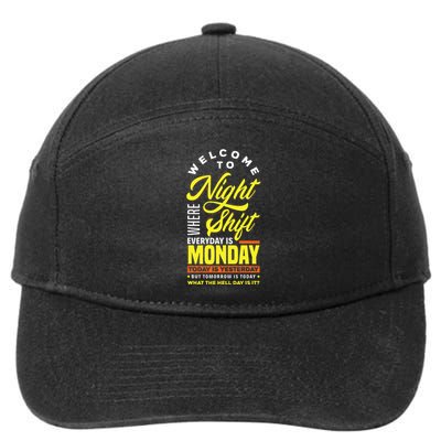 Funny Night Shift Worker Overnight Shift Pun 7-Panel Snapback Hat