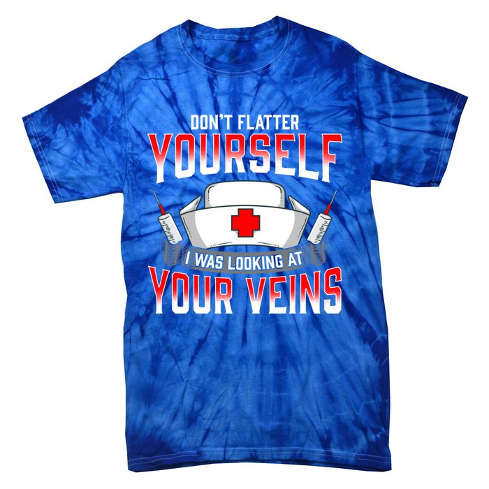 Funny Nurse Saying Hospital Nurses Quote Gift Tie-Dye T-Shirt