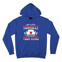 Funny Nurse Saying Hospital Nurses Quote Gift Tall Hoodie