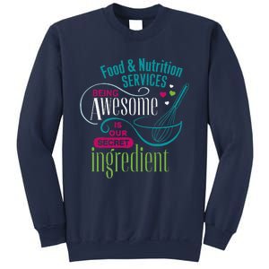 Food & Nutrition Services Being Awesome Lunch Lady Sweatshirt