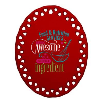 Food & Nutrition Services Being Awesome Lunch Lady Ceramic Oval Ornament