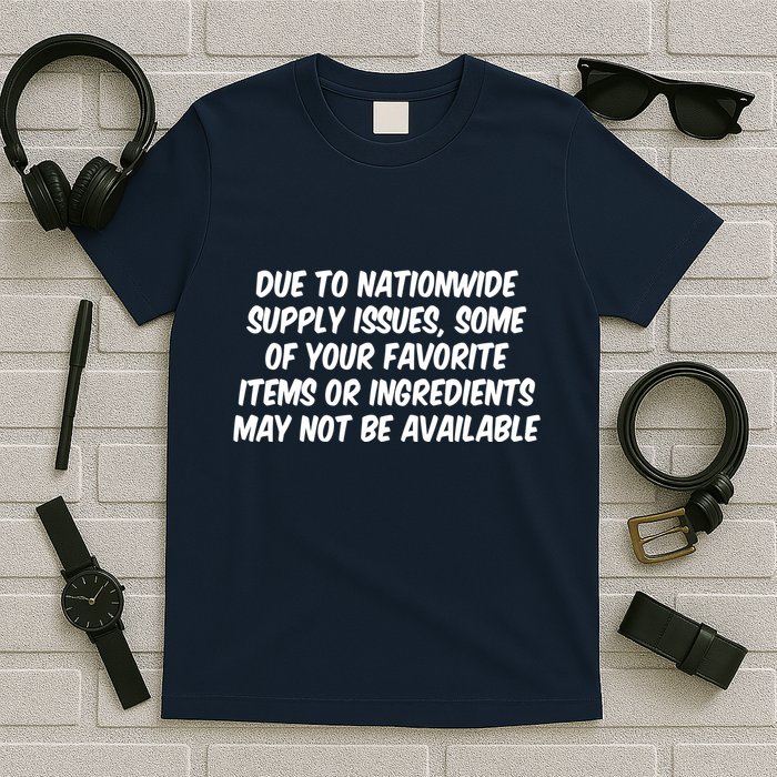 Funny Nationwide Supplies Issues T-Shirt