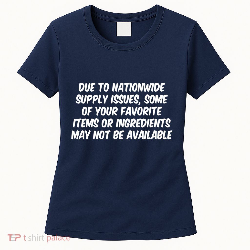 Funny Nationwide Supplies Issues Womens T-Shirt