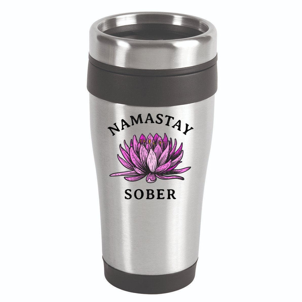 Funny Namastay Sober Na Aa 12 Step Recovery Funny Gift Funny Gift 16oz Travel Tumbler