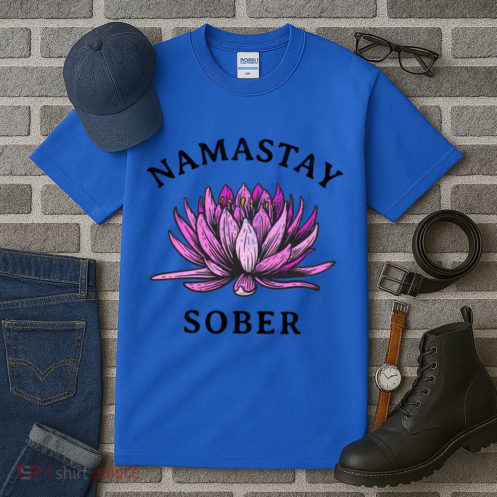 Funny Namastay Sober Na Aa 12 Step Recovery Funny Gift Funny Gift Tall T-Shirt